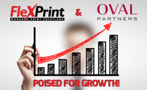 FlexPrint-Oval-Partners-Poised-For-Growth